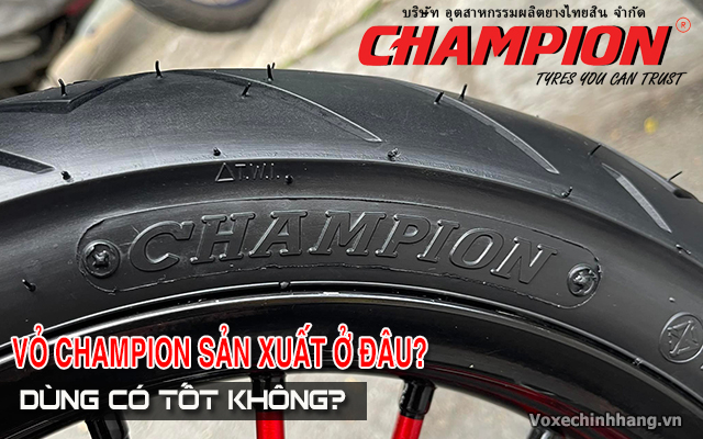 Vỏ xe champion sản xuất ở đâu lốp champion có tốt không - 1