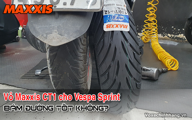 Thay lốp maxxis ct1 cho vespa sprint có bám đường tốt không - 1