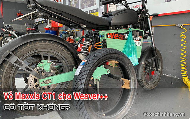 Thay vỏ maxxis ct1 cho xe điện weaver có tốt không giá bao nhiêu - 1