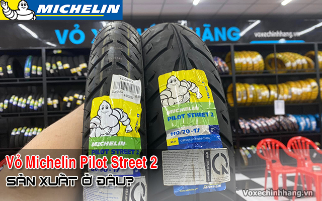 Vỏ xe michelin pilot street 2 sản xuất ở đâu có bám đường tốt không - 1