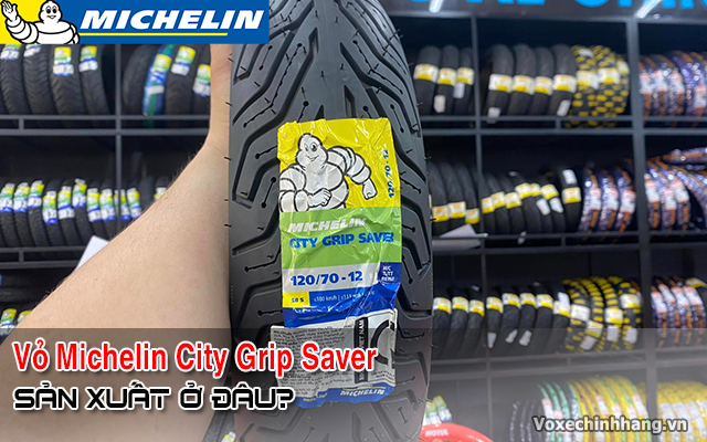 Vỏ xe michelin cty grip saver sản xuất ở đâu có bám đường tốt không - 1