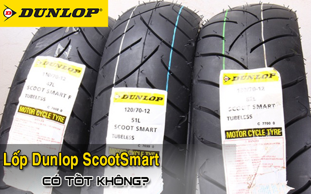 Lốp Dunlop ScootSmart có bám đường tốt không? Xe ga nào dùng phù hợp?