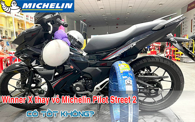 Winner X thay lốp Michelin Pilot Street 2 có bám đường tốt không?