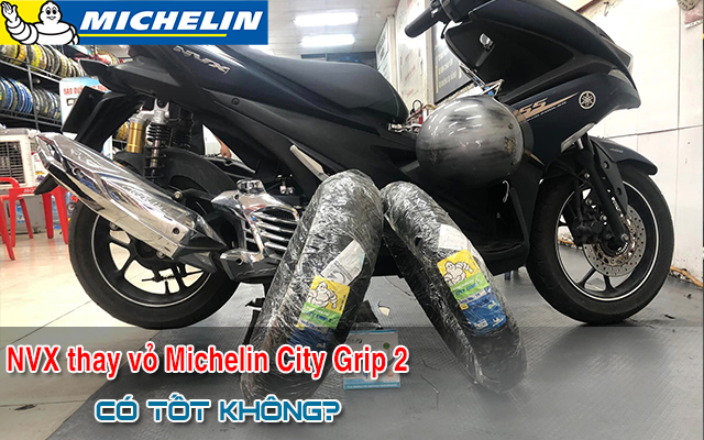 Yamaha NVX thay vỏ Michelin City Grip 2 có bám đường tốt không?
