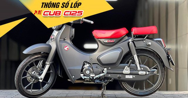 Thông số vỏ xe Super Cub C125 bao nhiêu? Thay vỏ nào phù hợp?